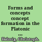 Forms and concepts concept formation in the Platonic tradition /