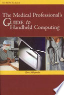 The medical professional's guide to handheld computing /