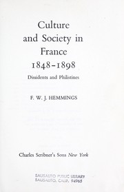 Culture and society in France, 1848-1898 ; dissidents and philistines /