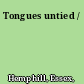 Tongues untied /