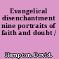 Evangelical disenchantment nine portraits of faith and doubt /