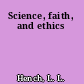 Science, faith, and ethics