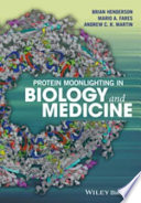 Protein moonlighting in biology and medicine /