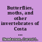 Butterflies, moths, and other invertebrates of Costa Rica a field guide /