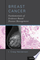 Breast cancer : fundamentals of evidence-based disease management /