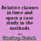 Relative clauses in time and space a case study in the methods of diachronic typology /