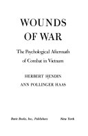 Wounds of war : the psychological aftermath of combat in Vietnam /