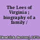 The Lees of Virginia ; biography of a family /