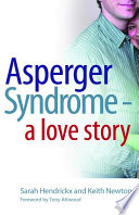 Asperger syndrome a love story /