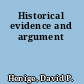 Historical evidence and argument