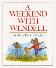 A weekend with Wendell /