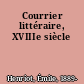 Courrier littéraire, XVIIIe siècle