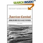 American carnival : journalism under siege in an age of new media /