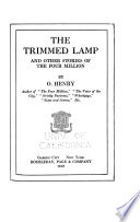 The trimmed lamp : and other stories of the four million /