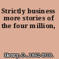 Strictly business more stories of the four million,