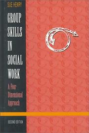 Group skills in social work : a four-dimensional approach /