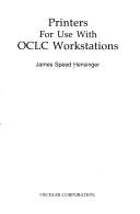 Printers for use with OCLC workstations /