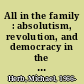 All in the family : absolutism, revolution, and democracy in the Middle Eastern monarchies /