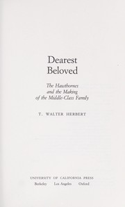 Dearest beloved : the Hawthornes and the making of the middle-class family /