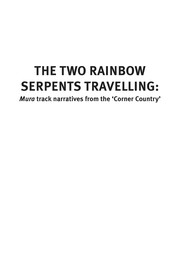 The two rainbow serpents travelling : mura track narratives from the Corner Country /