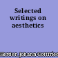 Selected writings on aesthetics