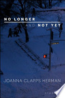 No longer and not yet : stories /