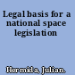 Legal basis for a national space legislation