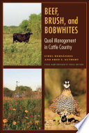 Beef, brush, and bobwhites quail management in cattle country /