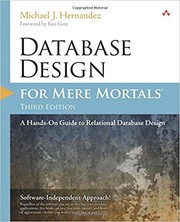 Database design for mere mortals : a hands-on guide to relational database design /