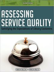 Assessing service quality : satisfying the expectations of library customers /