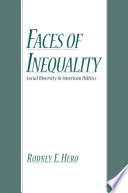 Faces of inequality social diversity in American politics /