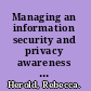 Managing an information security and privacy awareness and training program