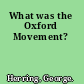 What was the Oxford Movement?