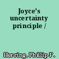 Joyce's uncertainty principle /