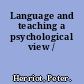 Language and teaching a psychological view /