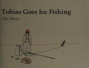 Tobias goes ice fishing /