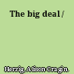 The big deal /