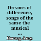 Dreams of difference, songs of the same the musical moment in film /