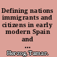 Defining nations immigrants and citizens in early  modern Spain and Spanish America /