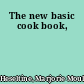 The new basic cook book,