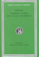 Hesiod : the Homeric hymns, and Homerica /