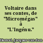 Voltaire dans ses contes, de "Micromégas" à "L'Ingénu."