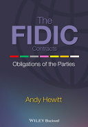 The FIDIC contracts : obligations of the parties /