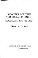 Women's activism and social change : Rochester, New York, 1822-1872 /