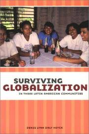 Surviving globalization in three Latin American communities /