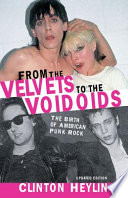 From the velvets to the voidoids a pre-punk history for a post-punk world /