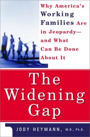 The widening gap : why America's working families are in jeopardy and what can be done about it /