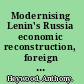 Modernising Lenin's Russia economic reconstruction, foreign trade and the railways /