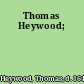 Thomas Heywood;