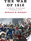 The War of 1812 a short history /